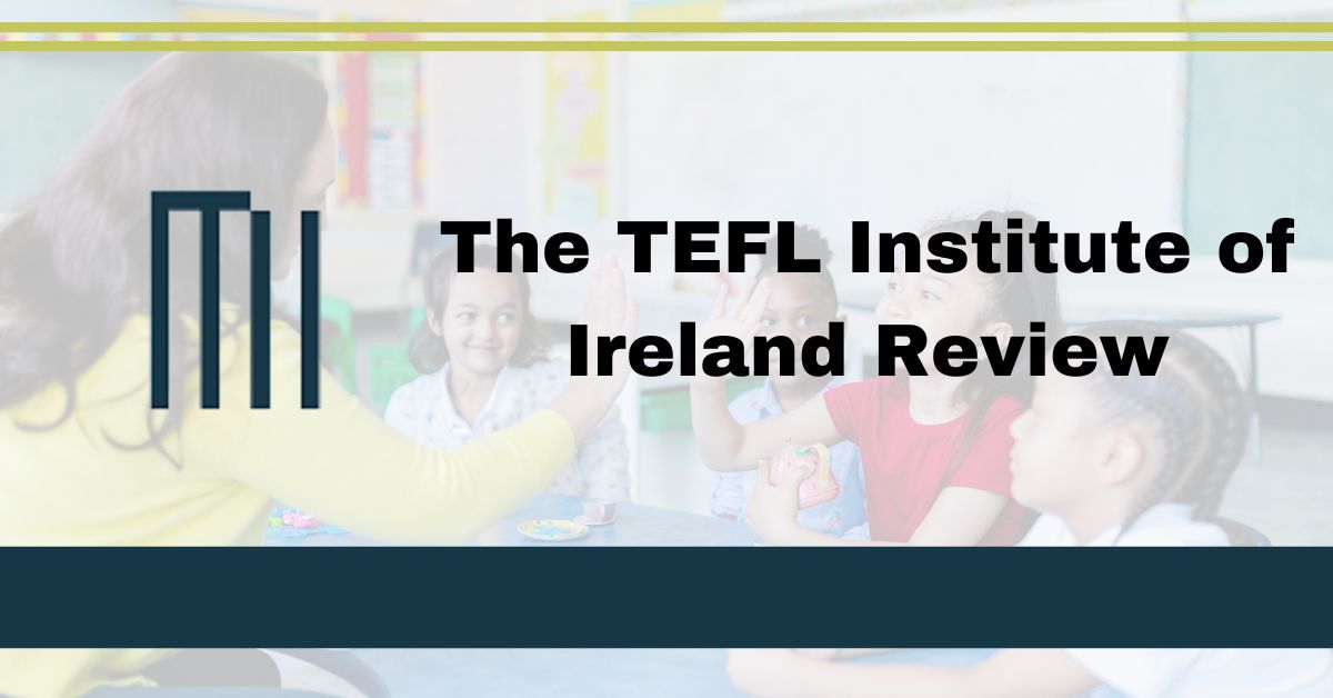 The TEFL Institute of Ireland Review
