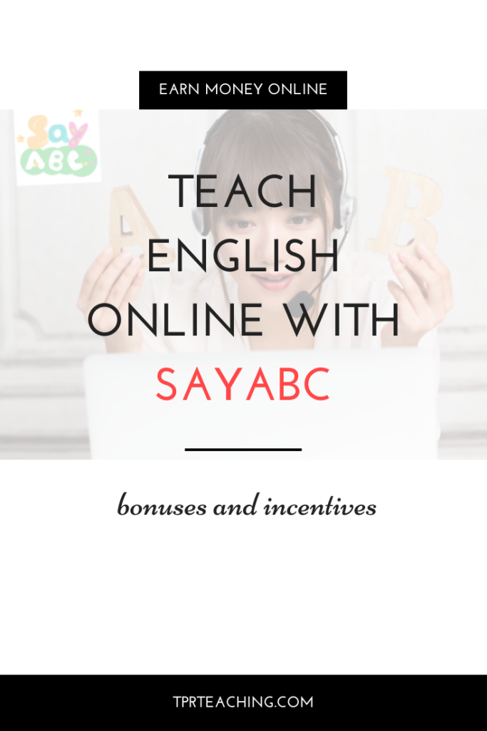 Teach English Online with Sayabc Bonuses and Incentives